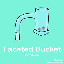 TruQuartz Faceted Bucket